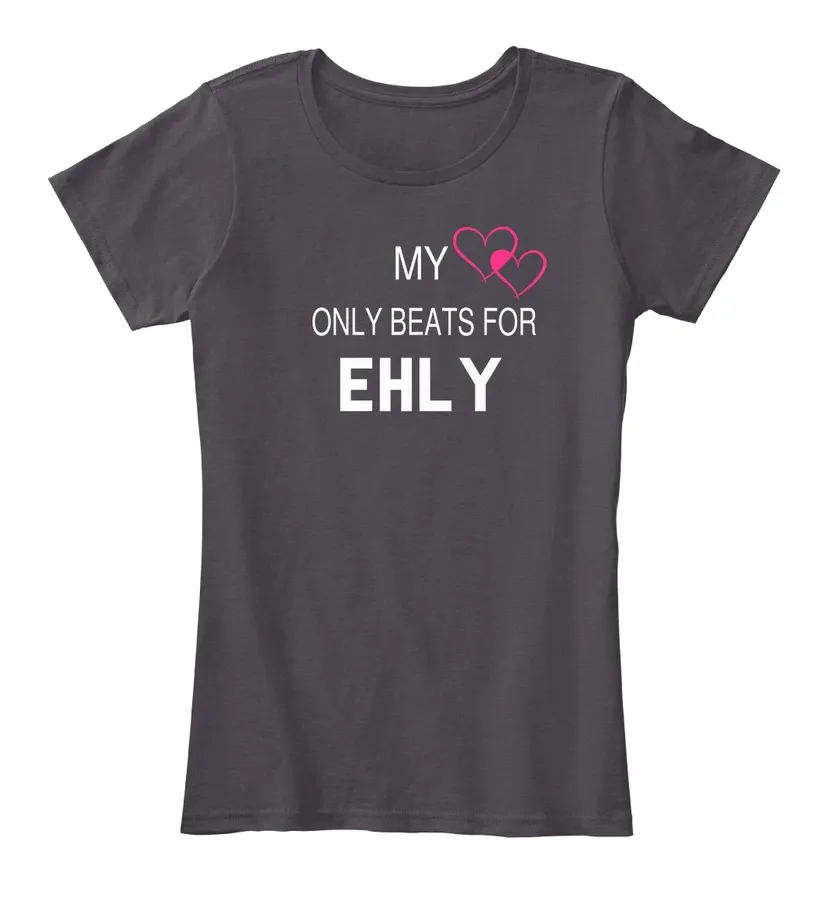 My Heart Only Beats For Ehly Tee - Names t-shirt