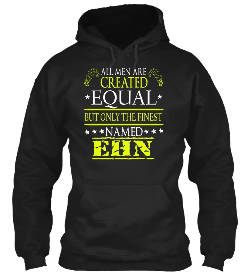 Only The Finest Named Ehn - Names t-shirt