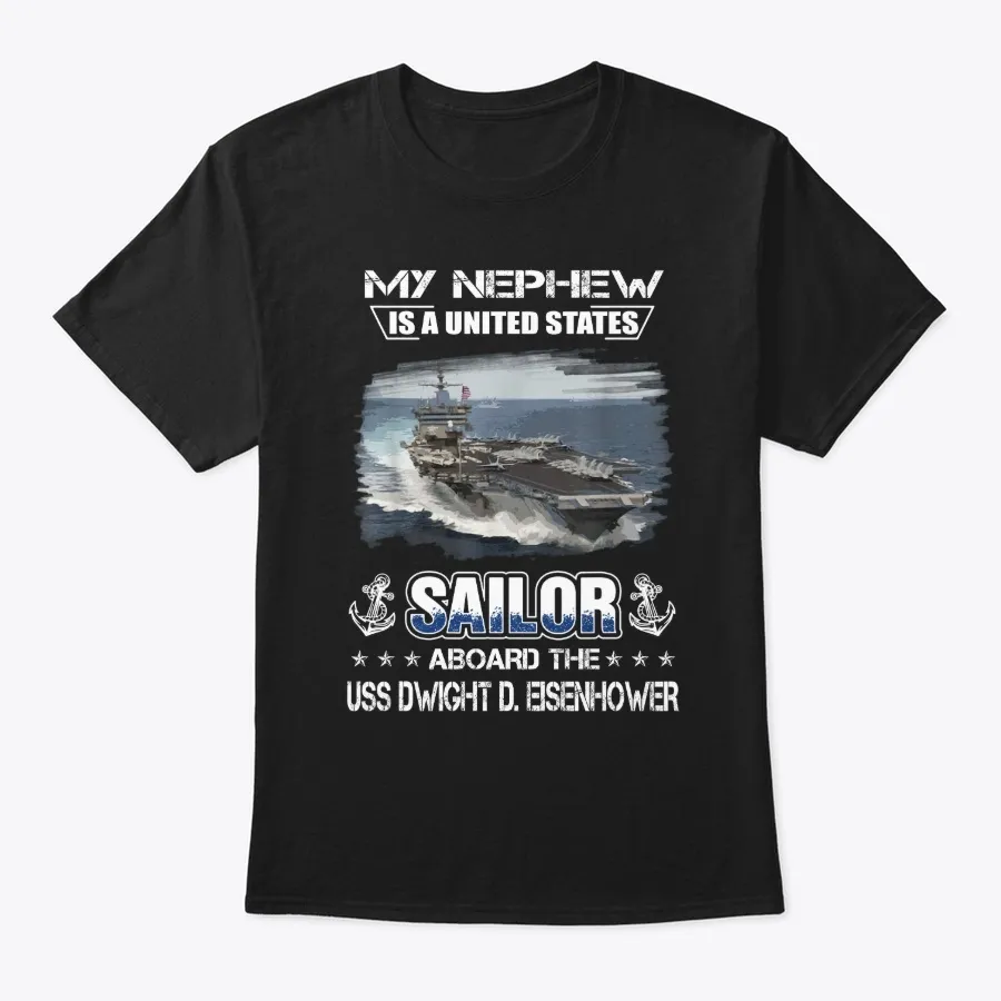 My Nephew Is Sailor Aboard Uss Dwight D - Names t-shirt