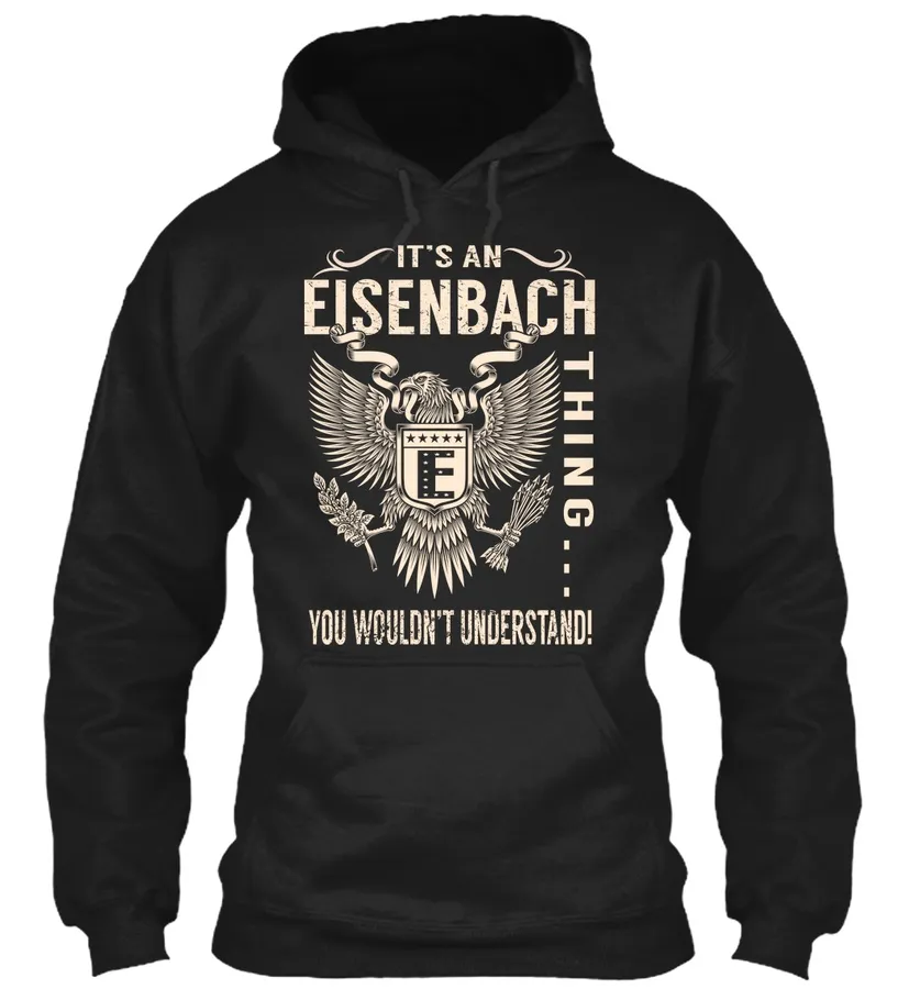 Its An Eisenbach Thing - Names t-shirt