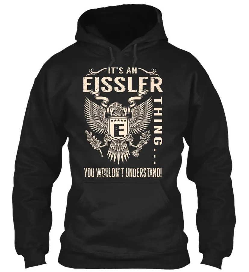 Its An Eissler Thing - Names t-shirt