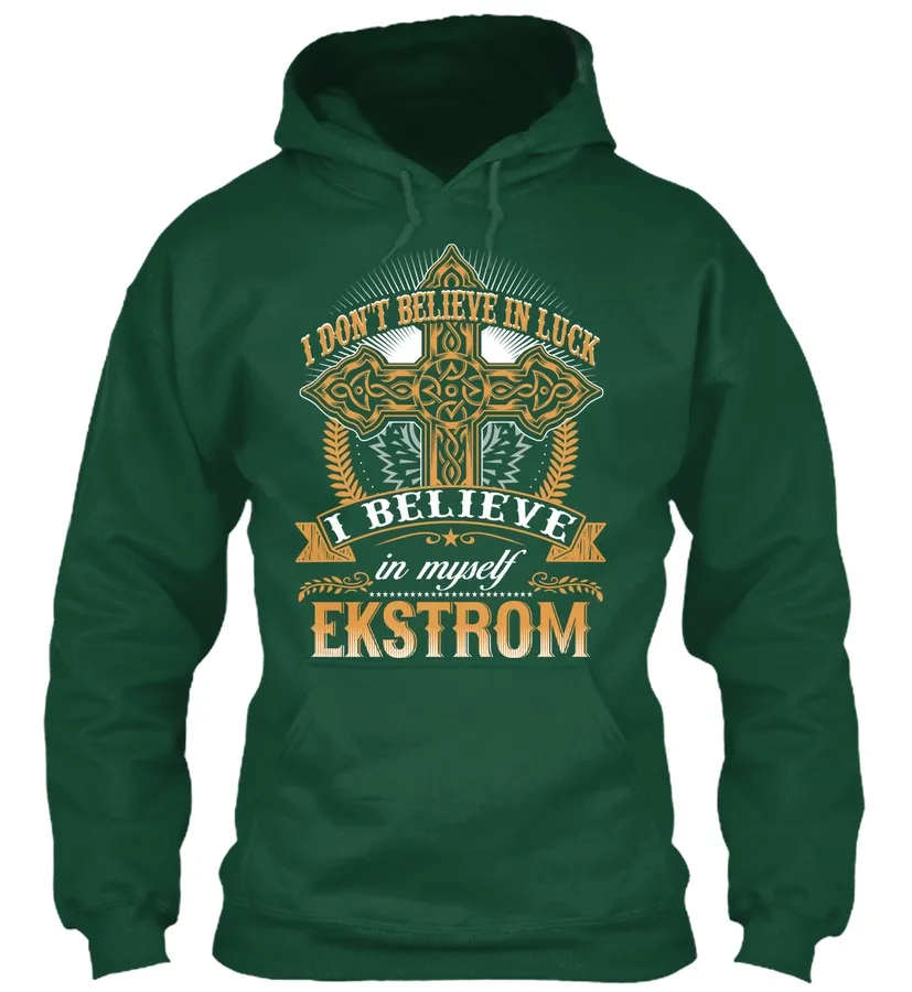 Ekstrom - Dont Believe In Luck - Names t-shirt