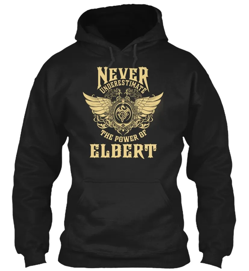 Elbert Name - Never Underestimate Elbert - Names t-shirt
