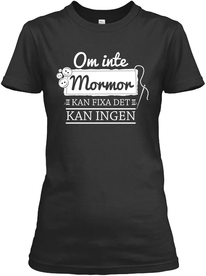 Mormor Hon Fixar - Names t-shirt