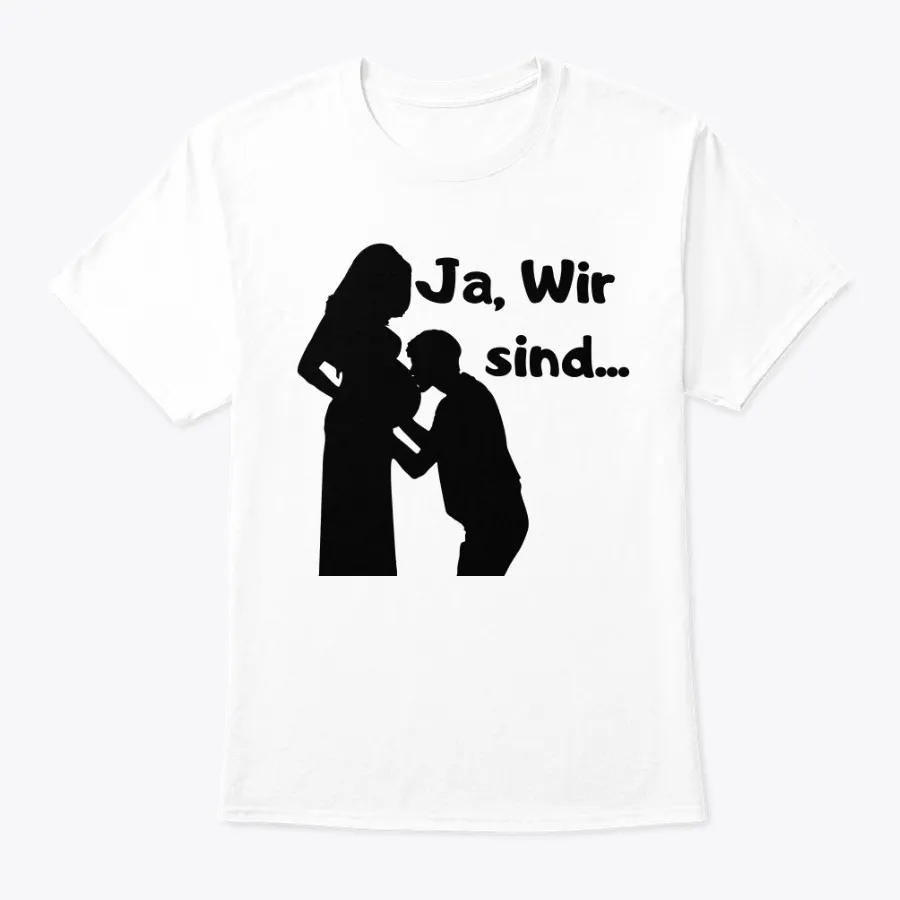 Ja Wir Sind Schwanger - Names t-shirt