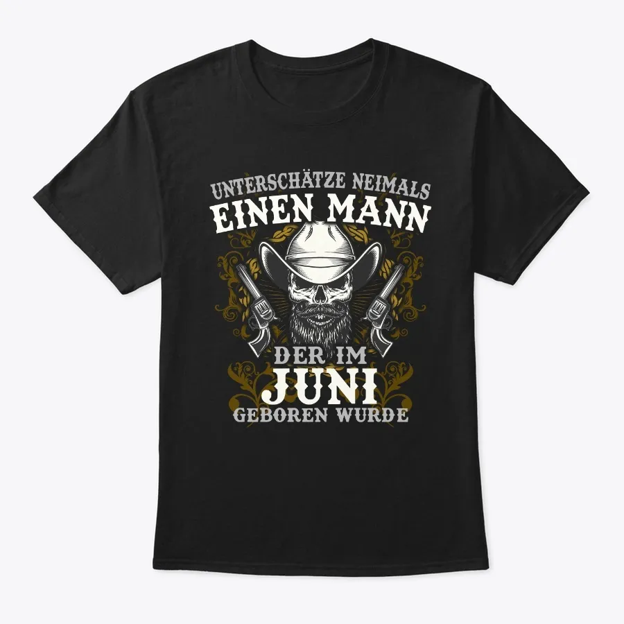 Geburtst Einen Mann Juni T-shirt - Names t-shirt