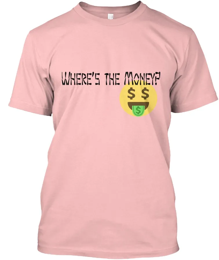 Where Is The Money - Names t-shirt