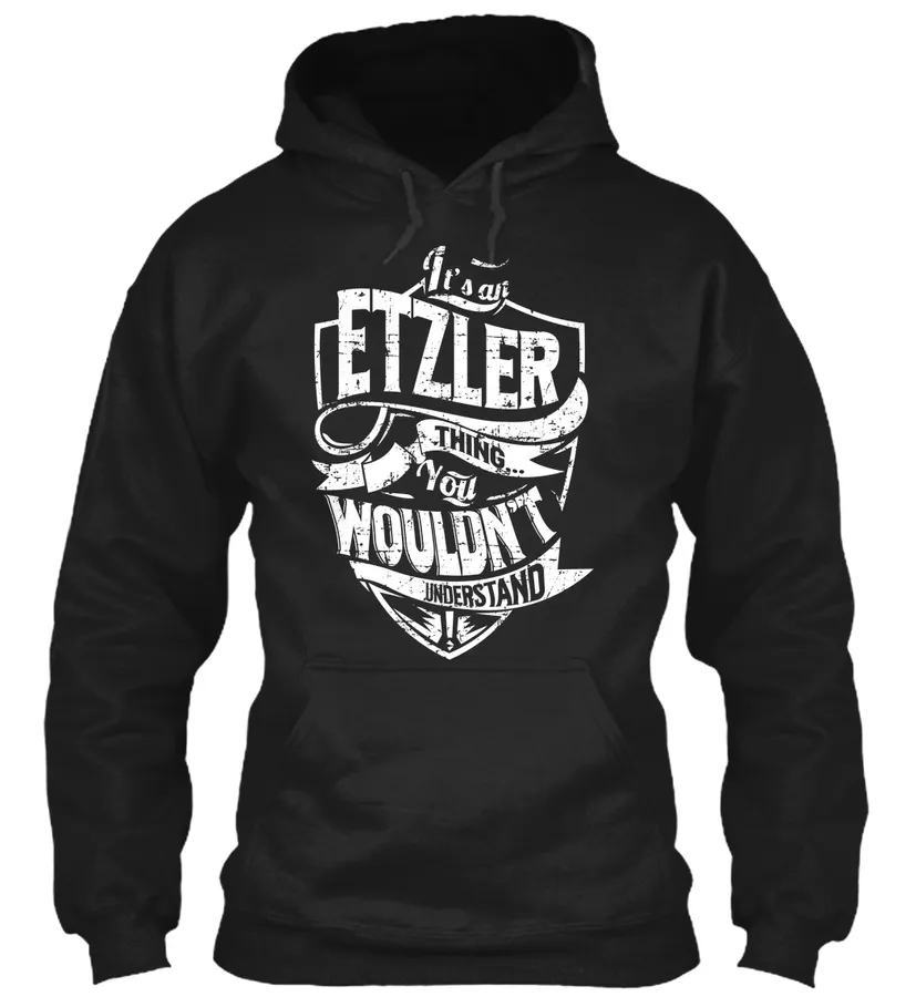 Its An Etzler Thing - Names t-shirt