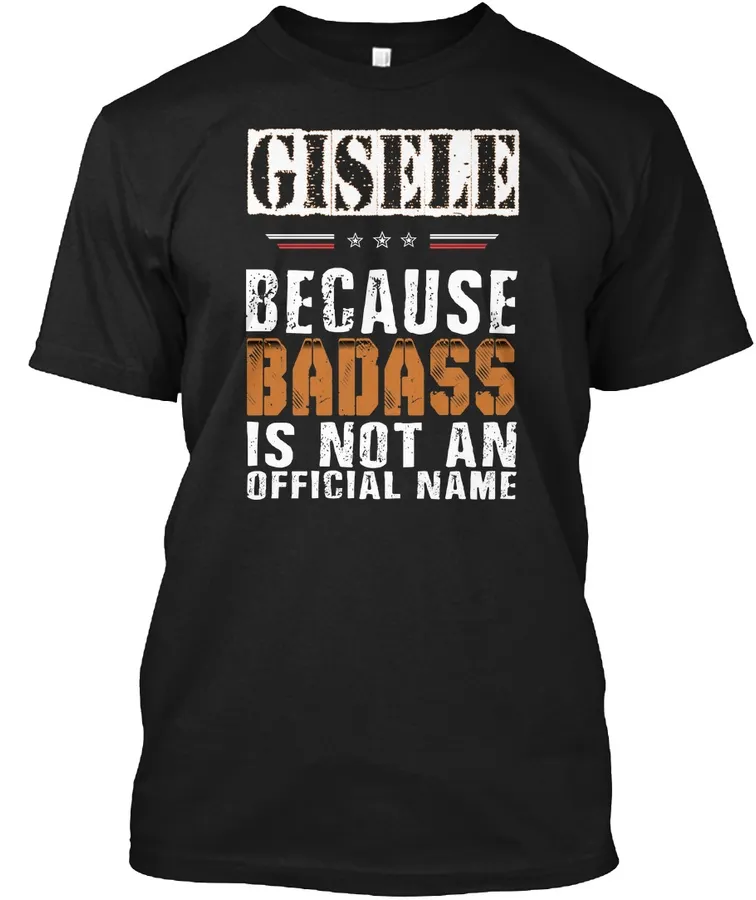 Gisele Badass Isnt Name
