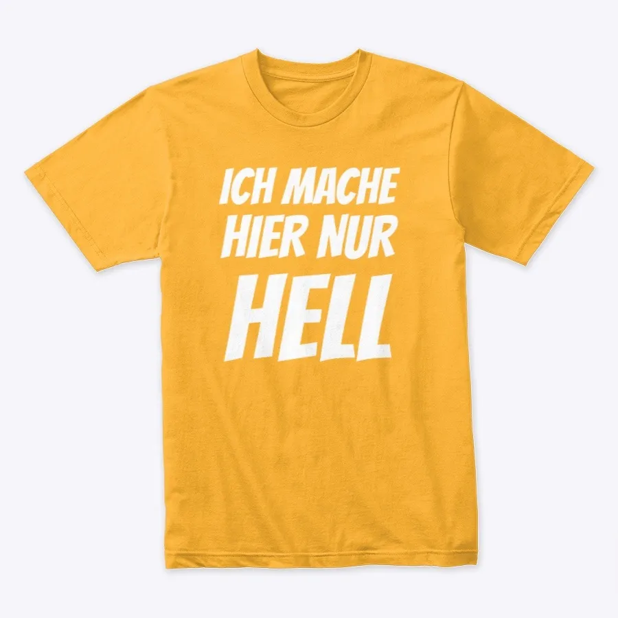Ich Mache Hier Nur Hell - Names t-shirt