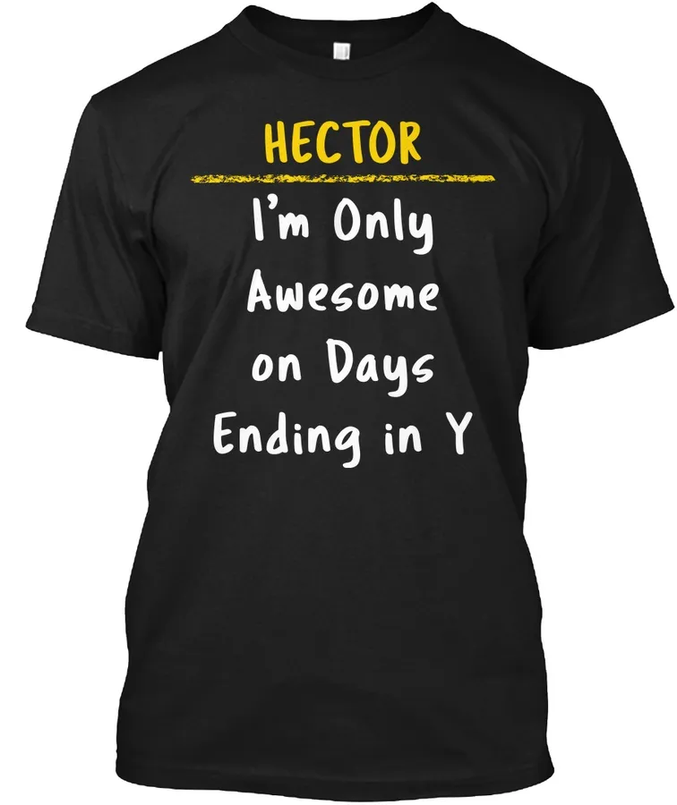 Hector Awesome On Y Days Name Pride Gift