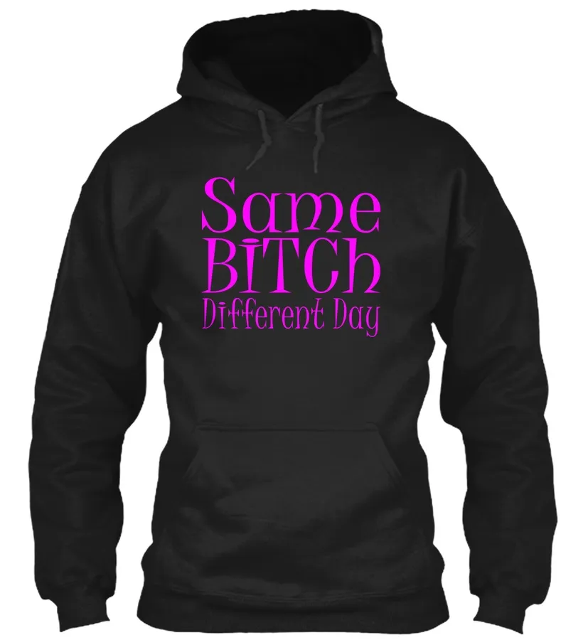 Same Bitch Different Day - Names t-shirt