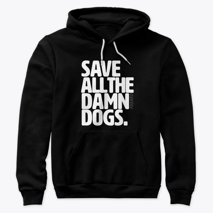 Save All The Damn Dogs Rachel Fusaro