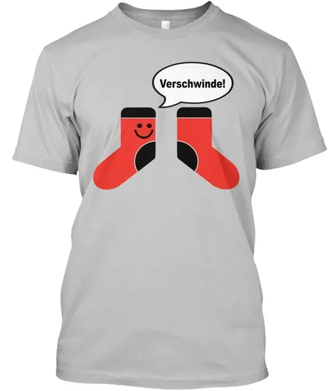 "Verschwinde Sagt Die Socke - Names t-shirt"