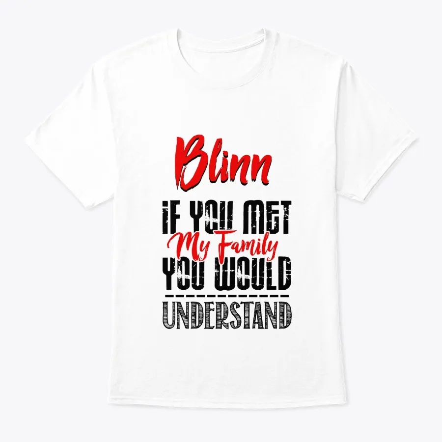My Family Blinn Name Shirt - Names t-shirt
