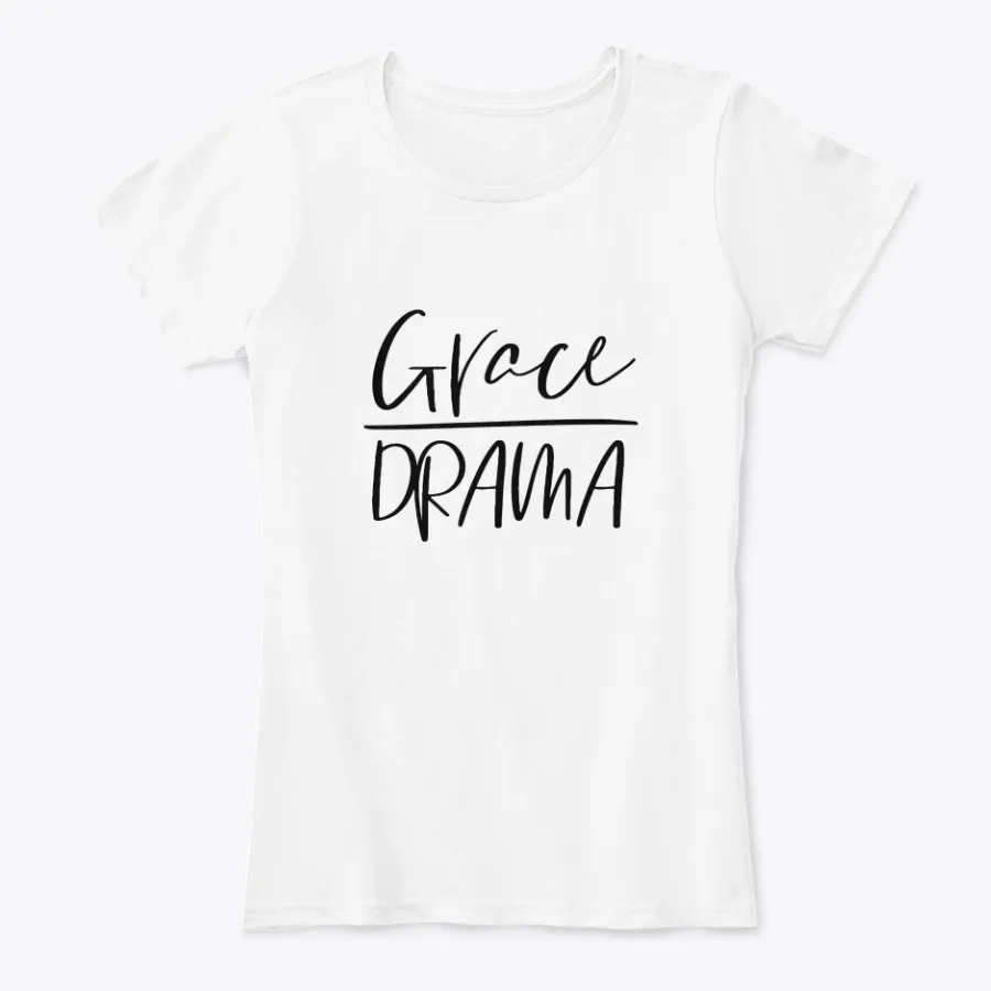 Grace Over Drama - Names t-shirt