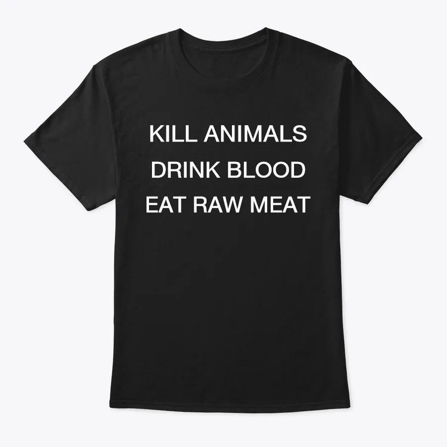 Kill - Blood - Meat Clothing - Names t-shirt