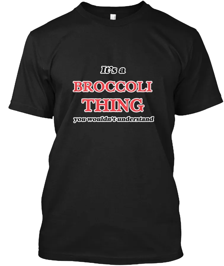 Its A Broccoli Thing - Names t-shirt