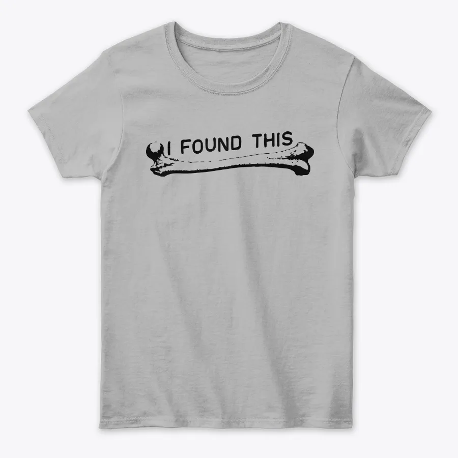 I Found This Humerus Pun Jokes - Names t-shirt