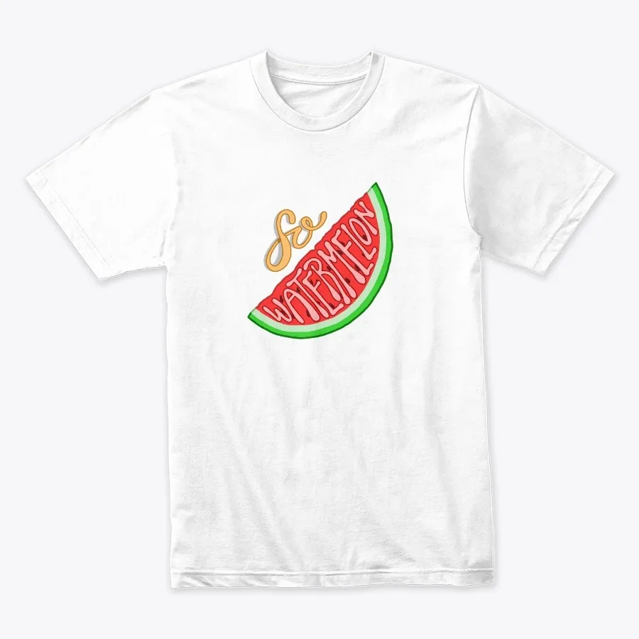 Just So Watermelon