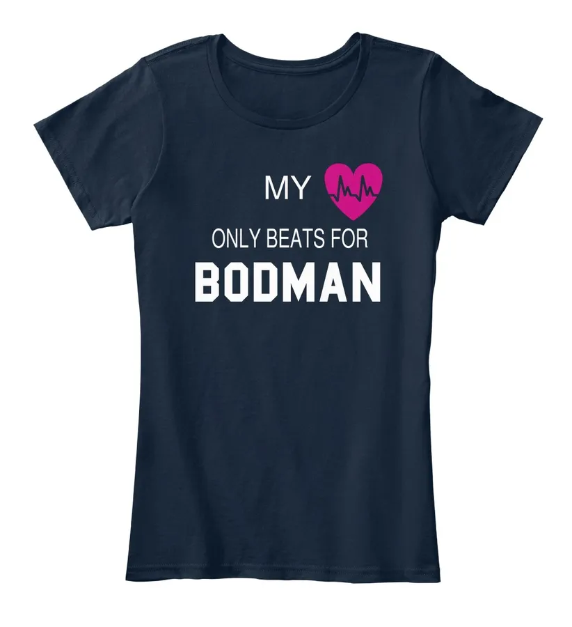 My Heart Only Beats For Bodman Tee - Names t-shirt
