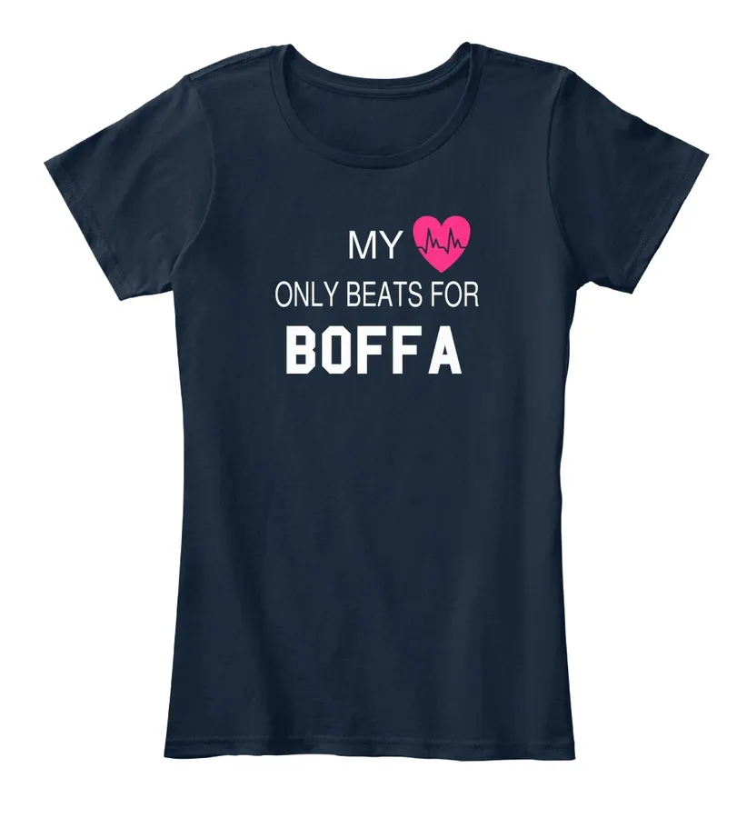My Heart Only Beats For Boffa Tee - Names t-shirt