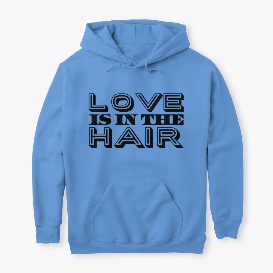 Love Is In The Hair - Names t-shirt