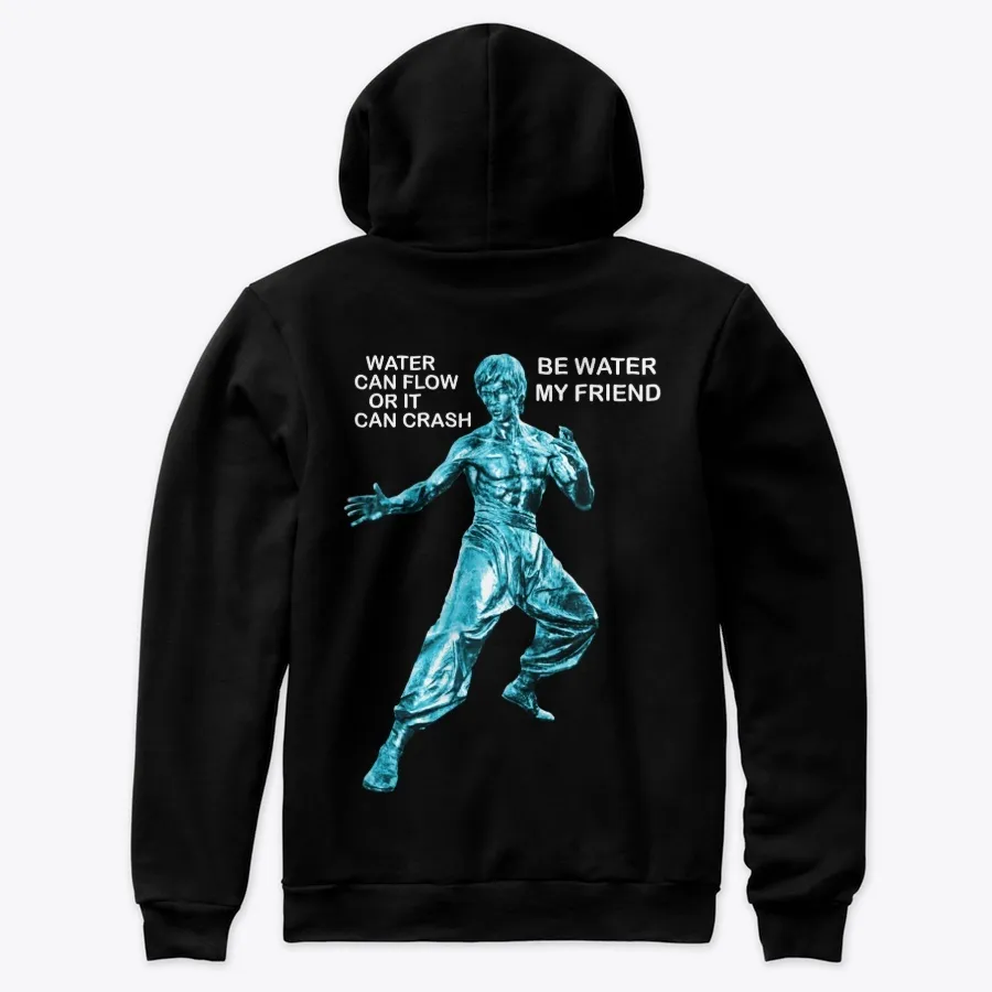 Be Water My Friend_back Printed - Names t-shirt