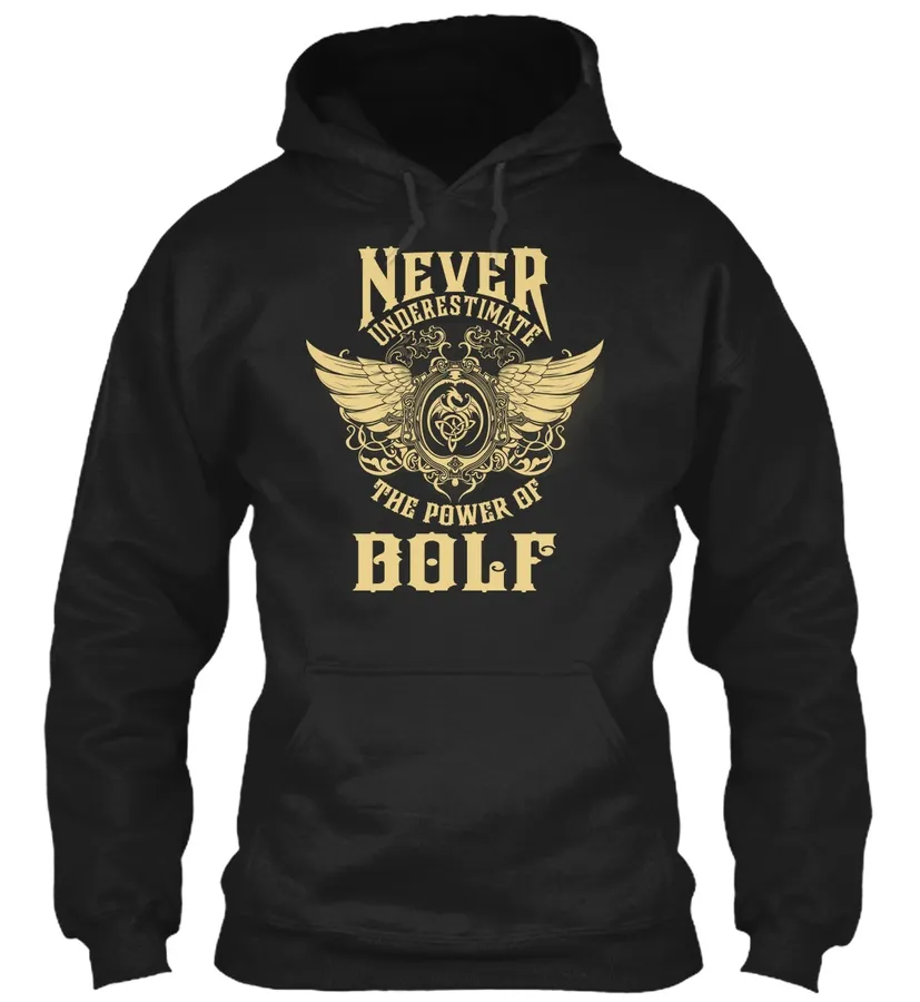 Bolf Name - Never Underestimate Bolf - Names t-shirt