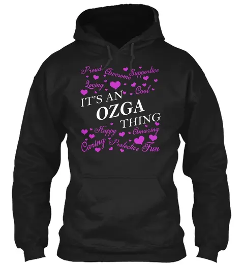 "Its An Ozga Thing - Names t-shirt"
