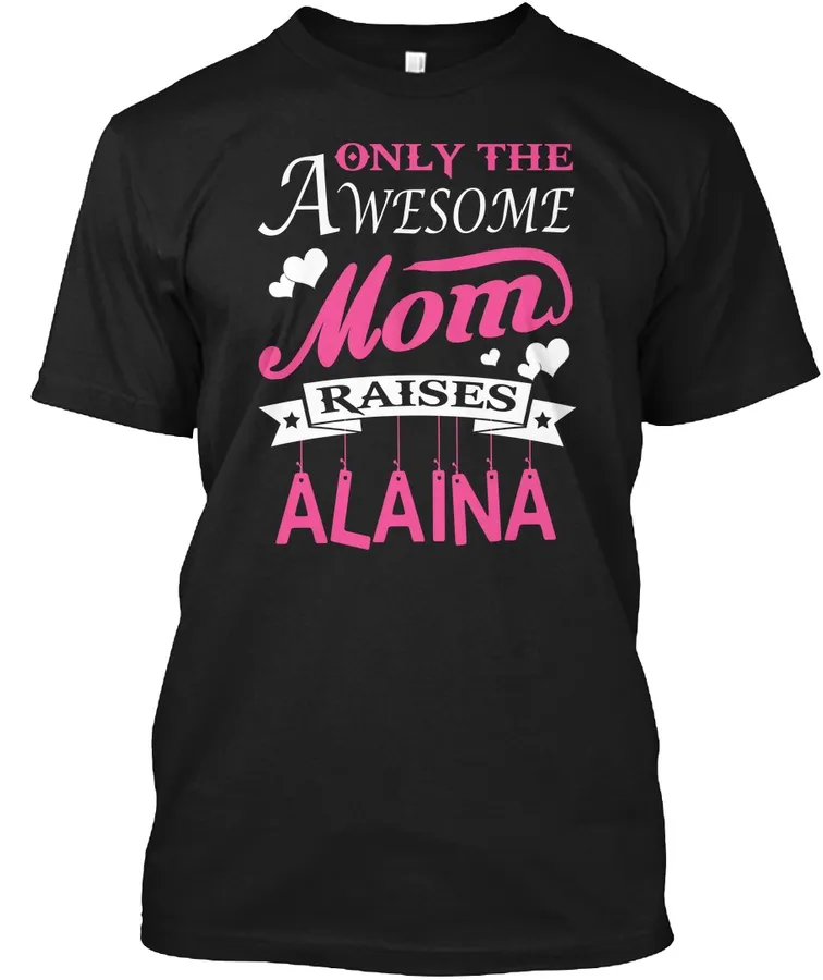 Alaina Raised By Awesome Mom