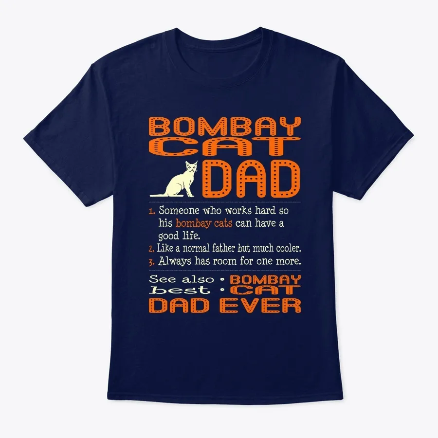 Bombay Cat Dad Like Normal Father - Names t-shirt
