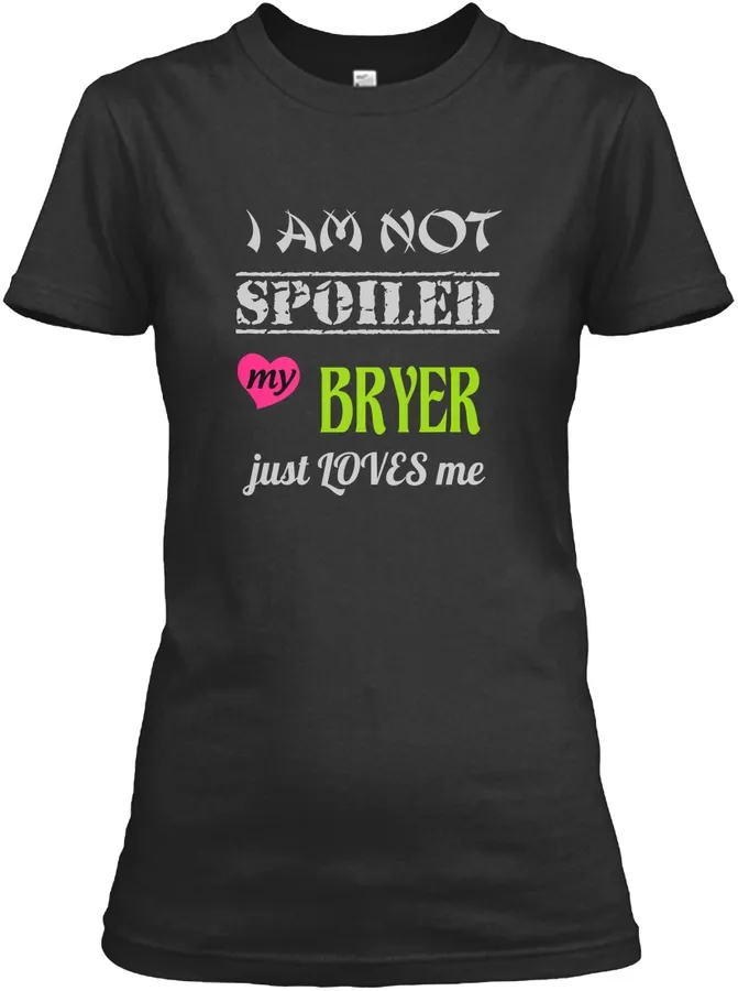Bryer Spoiled Wife - Names t-shirt