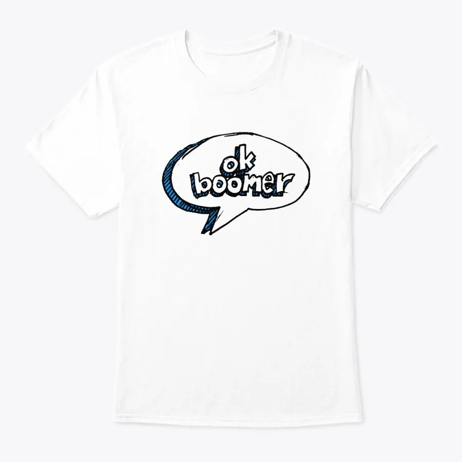 Ok Boomer Meme Merch Speech Bubble - Names t-shirt