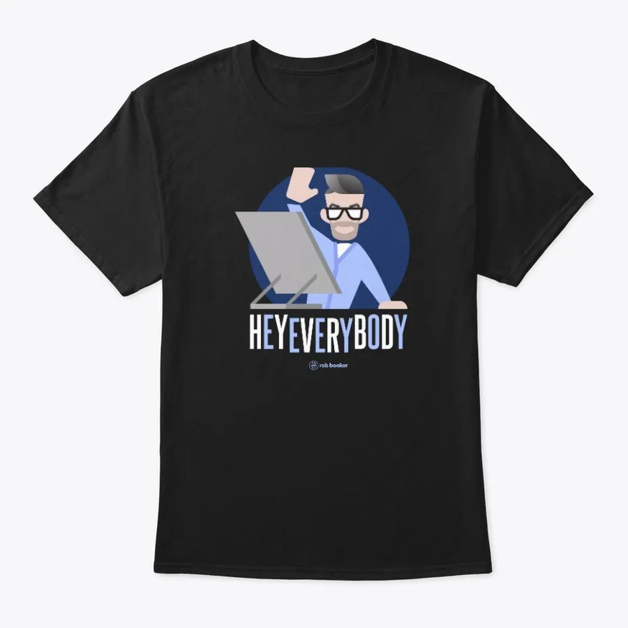 Hey Everybody With Rob Booker - Names t-shirt